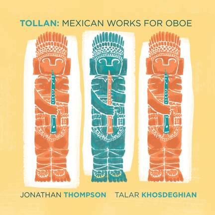 Tollan: Mexican Works for Oboe