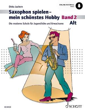 Juchem, D: Saxophon spielen – mein schönstes Hobby Vol. 2