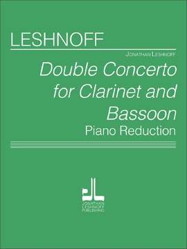 Leshnoff, J: Double Concerto for Clarinet & Bassoon