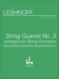 Leshnoff, J: String Quartet No. 3