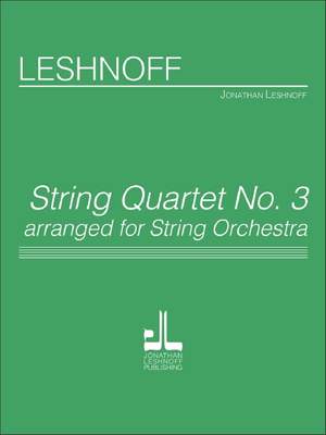 Leshnoff, J: String Quartet No. 3