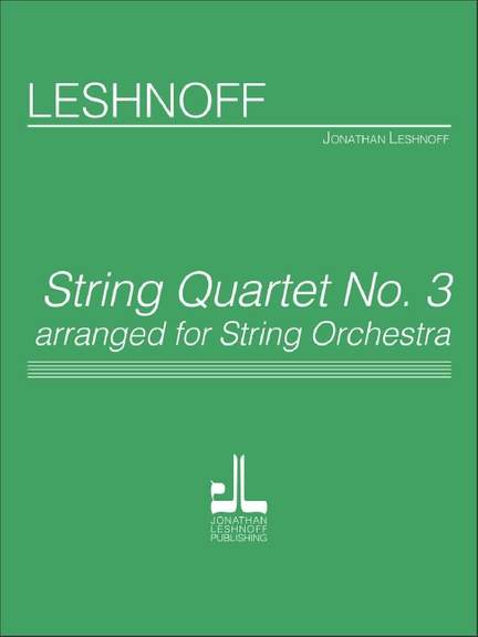 Leshnoff, J: String Quartet No. 3
