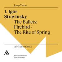 Igor Stravinsky. The Ballets: Firebird / The Rite of Spring