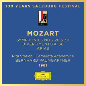 Mozart: Symphony Nos. 26 & 30; Divertimento, K. 136; Arias