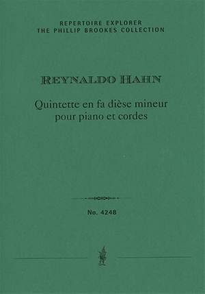 Hahn, Reynaldo: Quintette en fa dièse mineur pour piano et cordes