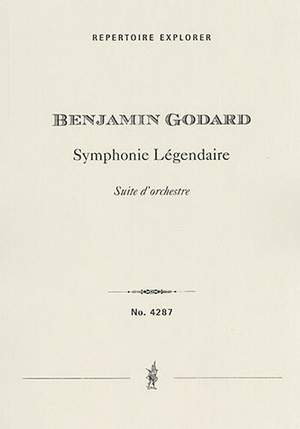 Godard, Benjamin: Symphonie Légendaire, orchestral suite