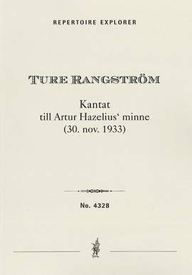 Rangström, Ture: Kantat, till Artur Hazelius minne, for soli, string orchestra, recitation, organ and orchestra