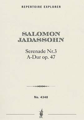 Jadassohn, Salomon: Serenade no. 3 in A major Op. 47