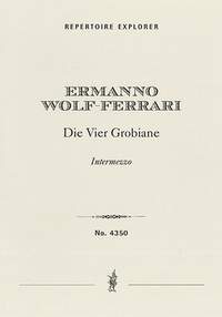Wolf-Ferrari, Ermanno: Die vier Grobiane, Intermezzo from the opera