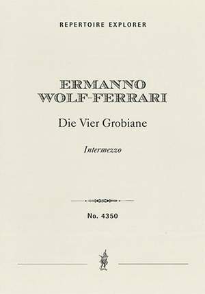 Wolf-Ferrari, Ermanno: Die vier Grobiane, Intermezzo from the opera