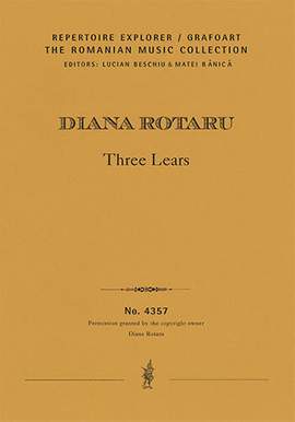 Rotaru, Diana: Three Lears, a mini tragedia-buffa for three musicians-actors: viola, horn and trombone