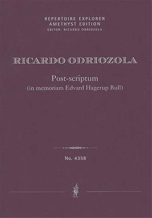 Odriozola, Ricardo: Post-scriptum (in memoriam Edvard Hagerup Bull) for clarinet, two violins, viola and cello