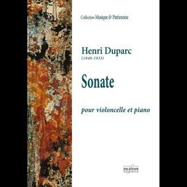 Henri Duparc: Sonate Pour Violoncelle et Piano
