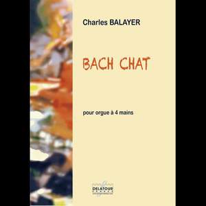 Charles Balayer Bach Chat Pour Orgue A 4 Mains Presto Sheet Music