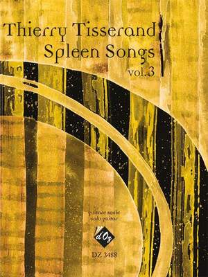 Thierry Tisserand: Spleen Songs Vol. 3