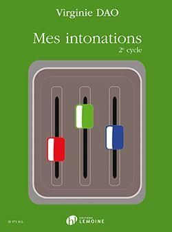 Virginie Dao: Mes Intonations - 2e Cycle