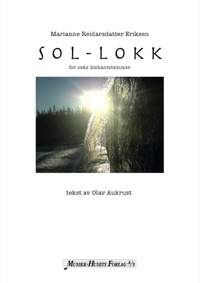 Marianne Reidarsdatter Eriksen: Sol Lokk