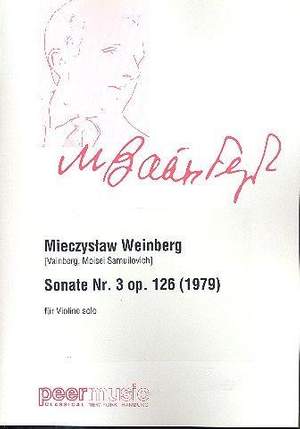 Mieczyslaw Weinberg: Sonate Nr. 3 Op. 126