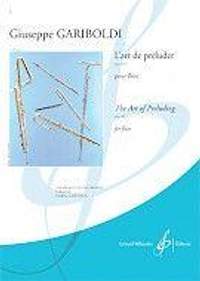 Giuseppe Gariboldi: L'Art de Preluder Du Flutiste Op. 149