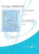 Giuseppe Gariboldi: L'Art de Preluder Du Flutiste Op. 149