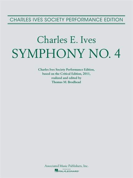 Charles E. Ives: Symphony No. 4