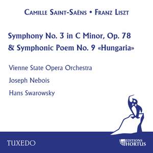 Saint-Saëns, Liszt: Symphony No. 3 'Organ Symphony' and Symphonic Poem No. 9 'Hungaria'