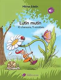 Michel Edelin: Lutin Mutin