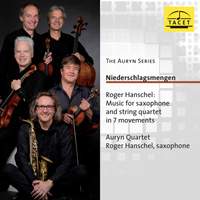 Roger Hanschel: Music for Saxophone & String Quartet