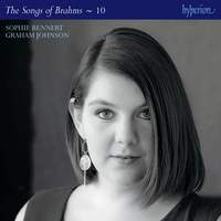 Brahms: The Complete Songs, Vol. 10 - Sophie Rennert
