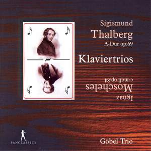 Moscheles & Thalberg: Piano Trios