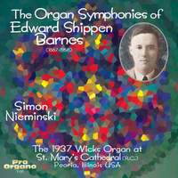 The Organ Symphonies of Edward Shippen Barnes