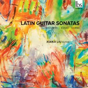 Sérgio Assad, Leo Brouwer & Roberto Sierra: Latin Guitar Sonatas