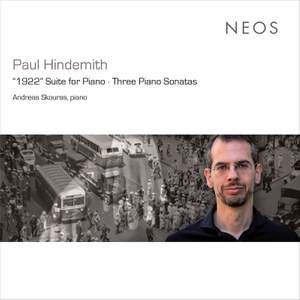 Hindemith: '1922' Suite For Piano Op.26; Three Piano Sonatas
