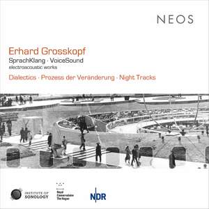 Erhard Grosskopf: Sprachklang / Voicesound - Electroacoustic Works