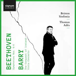 Beethoven: Symphonies Nos. 4-6 & Barry: Viola Concerto