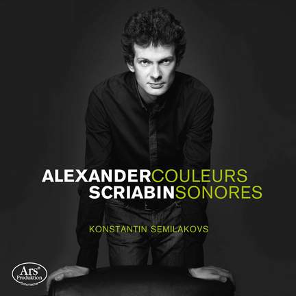 Alexander Scriabin: Couleurs Sonores