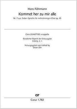 Fährmann, Hans: Kommet her zu mir alle Op. 45/7