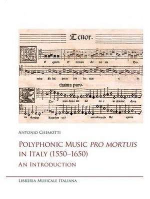 Antonio Chemotti: Polyphonic Music Pro Mortuis In Italy