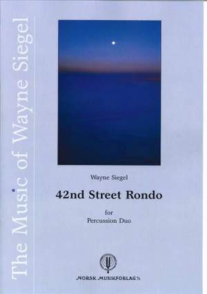 Wayne Siegel: 42nd Street Rondo