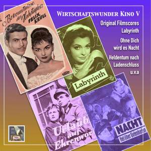 Wirtschaftswunder Kino 5: Labyrinth, Ohne Dich wird es Nacht & Heldentum nach Ladenschluss (Original Soundtracks) [2020 Remaster]