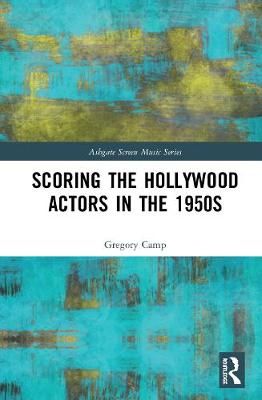 Scoring the Hollywood Actor in the 1950s