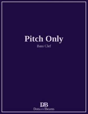 Pitch Only - Bass Clef