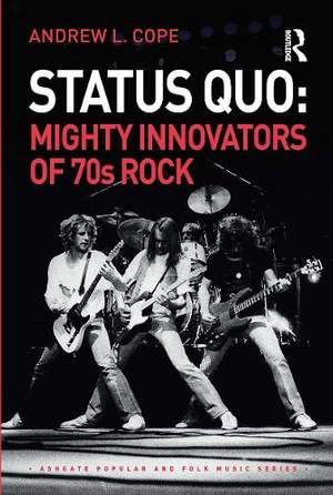 Status Quo: Mighty Innovators of 70s Rock