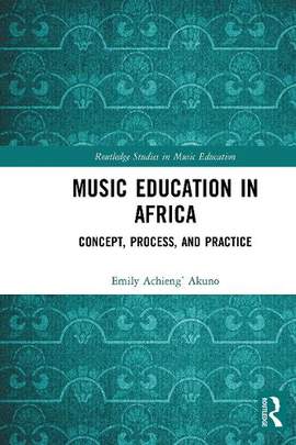 Music Education in Africa: Concept, Process, and Practice