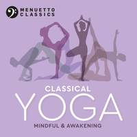 Classical Yoga: Mindful & Awakening