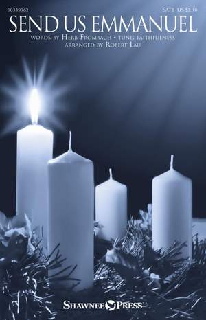 Thomas Chisholm: Send Us Emmanuel