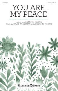 Joseph M. Martin_David Angerman: You Are My Peace