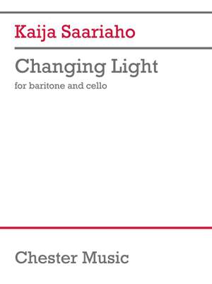 Kaija Saariaho: Changing Light (Baritone & Cello Version)