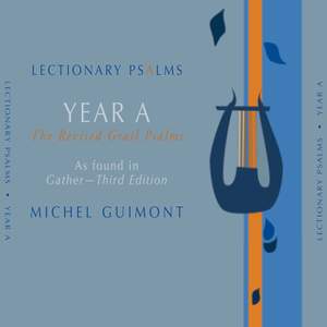 Michel Guimont: Lectionary Psalms, Year A