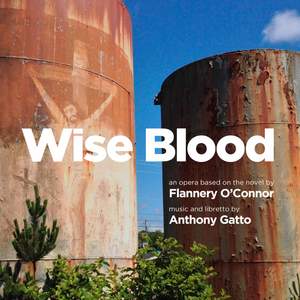 Anthony Gatto: Wise Blood